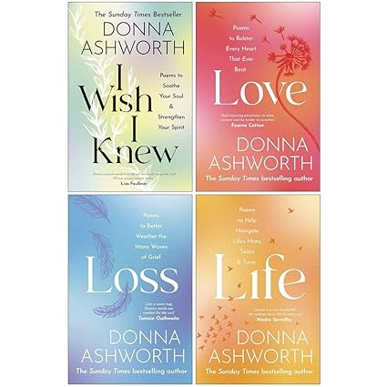 Donna Ashworth Collection 4 Books Set Hardback (I Wish I Knew, Love, Loss & Life)