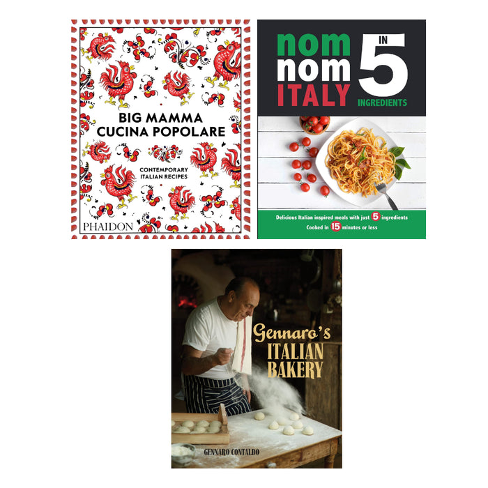 Gennaro's Italian Bakery, Nom Nom Italy In 5 Ingredients & Big Mamma Cucina Popolare 3 Books Set - The Book Bundle