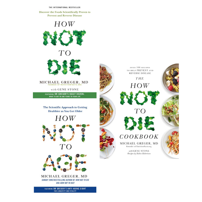 Michael Greger 3 Books Set (How Not to Age, How Not to Die & The How Not to Die Cookbook)