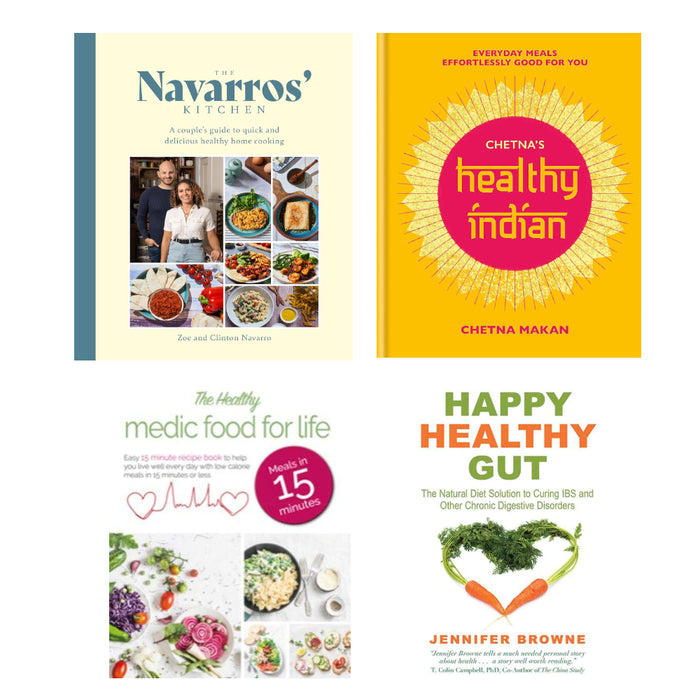 The Navarros' Kitchen (HB), Chetna's Healthy Indian (HB), The Healthy Medic Food for Life Meals in 15 minutes, Happy Healthy Gut 4 Books Set