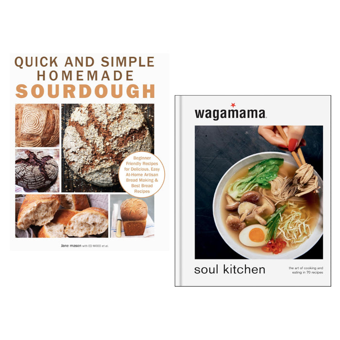 Wagamama Soul Kitchen (HB) & Quick and Simple Homemade Sourdough 2 Books Set