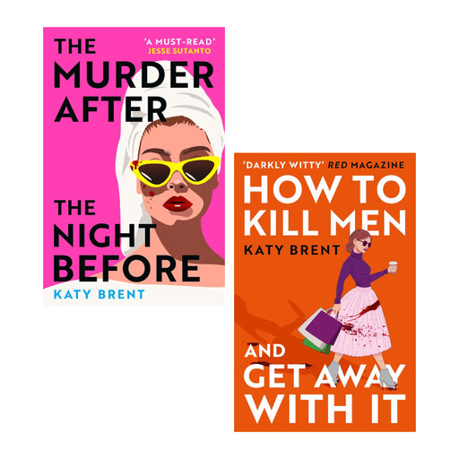 Katy Brent 2 Books Set (The Murder After the Night Before &  How to Kill Men and Get Away With It) - The Book Bundle