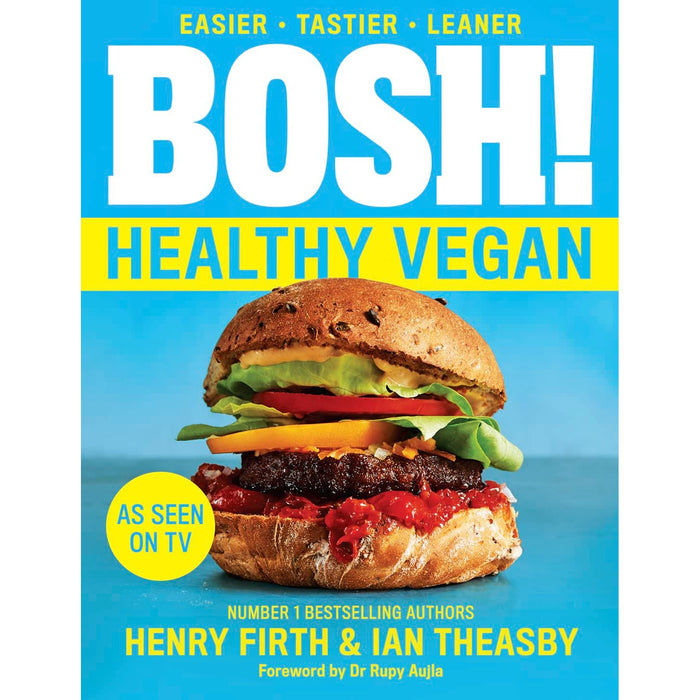 BOSH! Healthy Vegan: Over 80 Brand New Simple and Delicious by Henry Firth