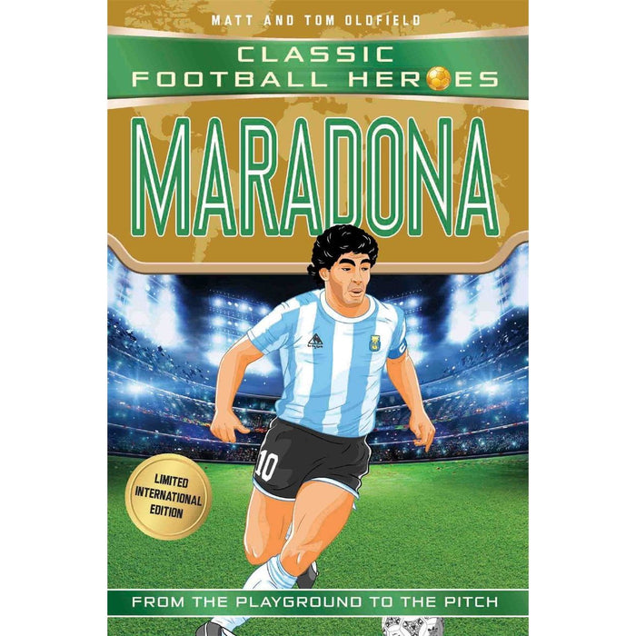 Maradona (Classic Football Heroes - Limited International Edition) by Matt & Tom Oldfield