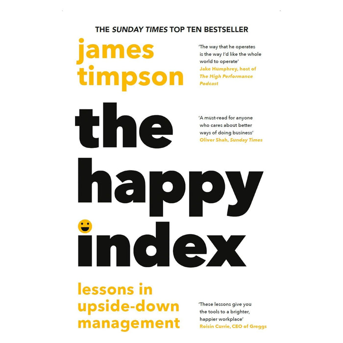 The Happy Index: Bestselling practical leadership advice for a happier workforce and better results