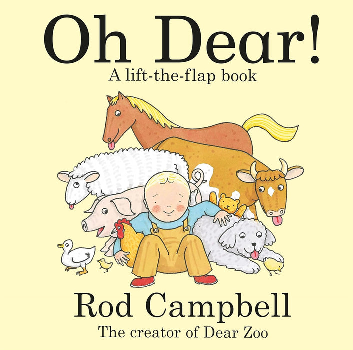 Oh Dear!: A Lift-the-flap Farm Book from the Creator of Dear Zoo by Rod Campbell