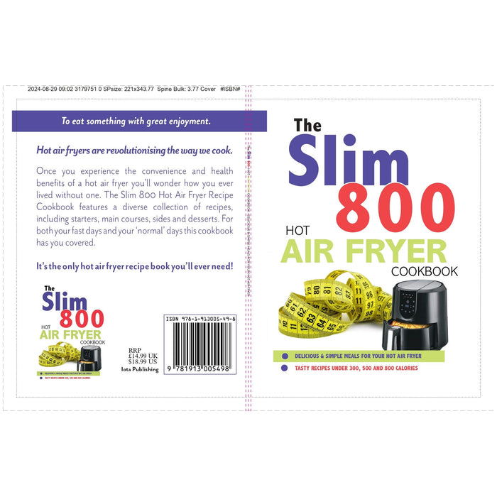 The Slim 800 Hot Air Fryer Recipe Cookbook: Delicious & Simple Meals For Your Hot Air Fryer