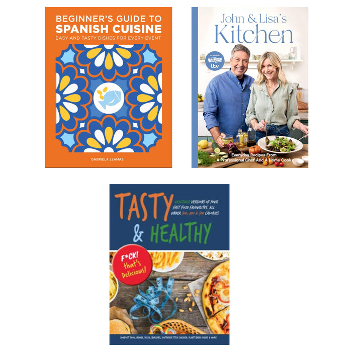 John and Lisa's Kitchen, Tasty & Healthy, Beginner's Guide to Spanish Cuisine 3 Books Set