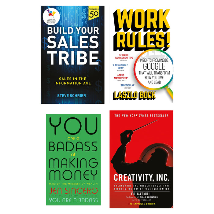 Creativity, Inc (HB), You Are a Badass , Work Rules!, Build Your Sales Tribe 4 Books Set