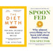 Tim spector 2 Books Collection Set (Spoon-Fed,  The Diet Myth: The Real Science Behind What We Eat) - The Book Bundle