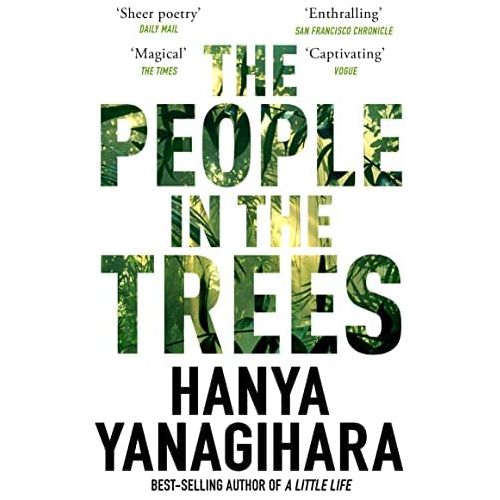 Hanya Yanagihara Collection 3 Books Set (To Paradise, The People in the Trees, A Little Life Picador)