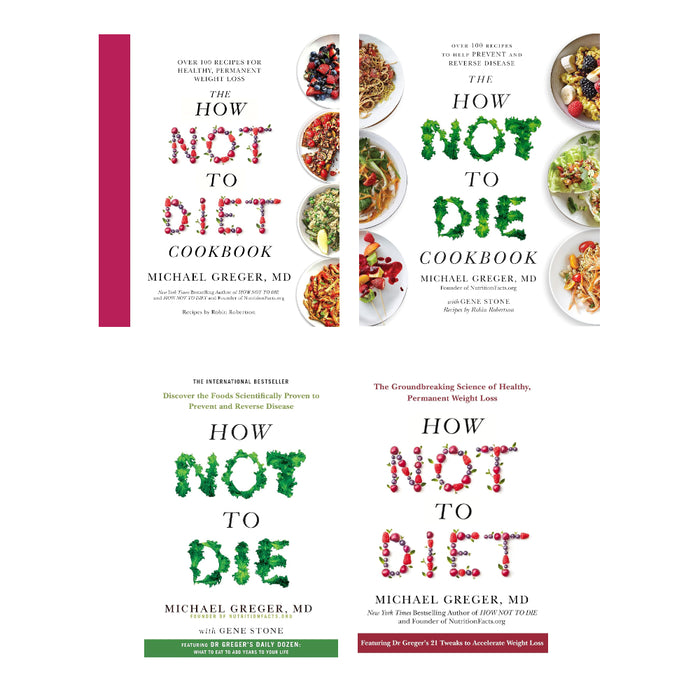 Michael Greger  4 Books Set (The How Not to Diet Cookbook, How Not to Diet, How Not to Die, The How Not to Die Cookbook)