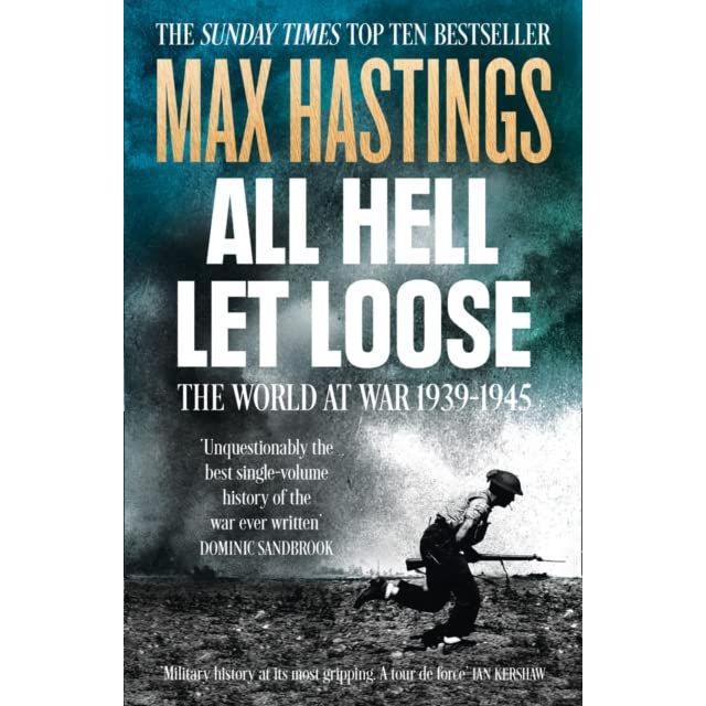 Max Hastings Collection 2 Books Set (Catastrophe Europe Goes to War 1914, All Hell Let Loose)