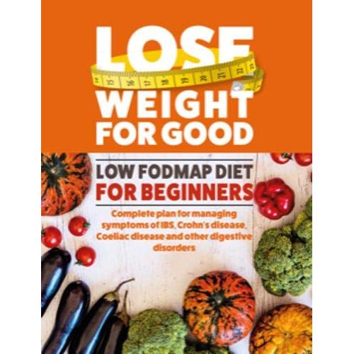 The FODMAP Friendly Kitchen Cookbook (HB) & Lose Weight For Good 2 Books Set