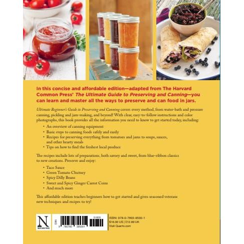 Ultimate Beginner's Guide to Preserving & Canning : Simple and Efficient Methods for Preserving, Pickling and Making Jams with a Variety of Vegetables, Fruits and Meats