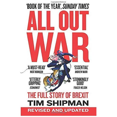 Tim Shipman Brexit Collection 2 Books Set (All Out War, Fall Out, No Way Out(HB))