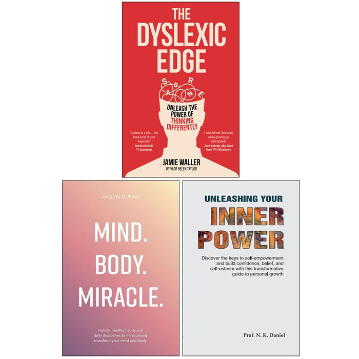 The Dyslexic Edge, Mind Body Miracle & Unleashing Your Inner Power 3 Books Collection Set