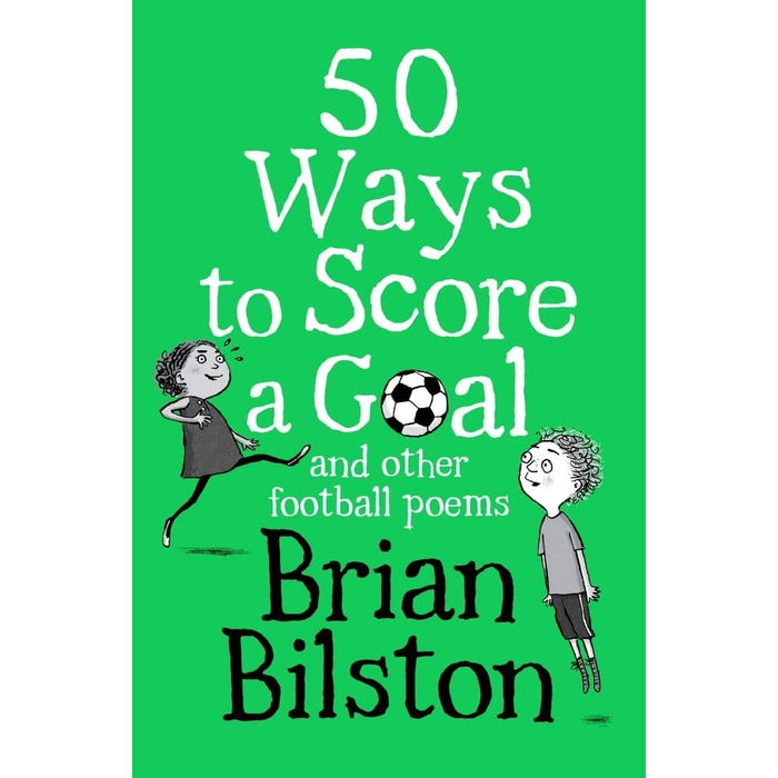 Brian Bilston Collection 3 Books Set (50 Ways to Score a Goal, Diary of a Somebody, Alexa what is there to know about love?)