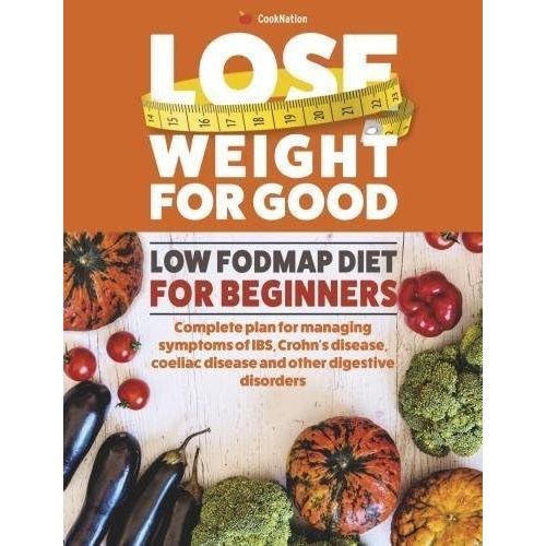 The Low-FODMAP Diet Cookbook, The Complete Low FODMAP Diet Plan, The FODMAP Solution & Low Fodmap Diet For Beginners 4 Books Collection Set