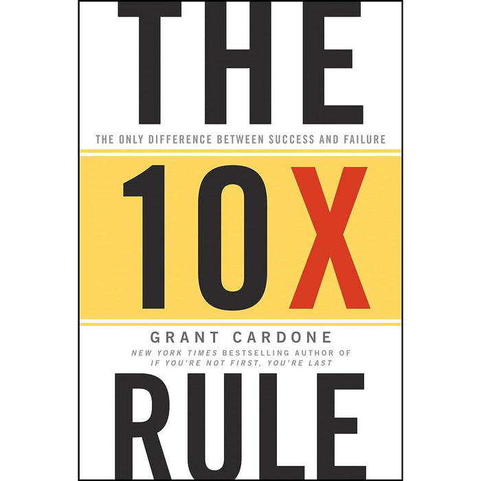 The 10X Rule, 360 Degree Excel at Anything and Everything & The Science of Being Great 3 Books Collection Set