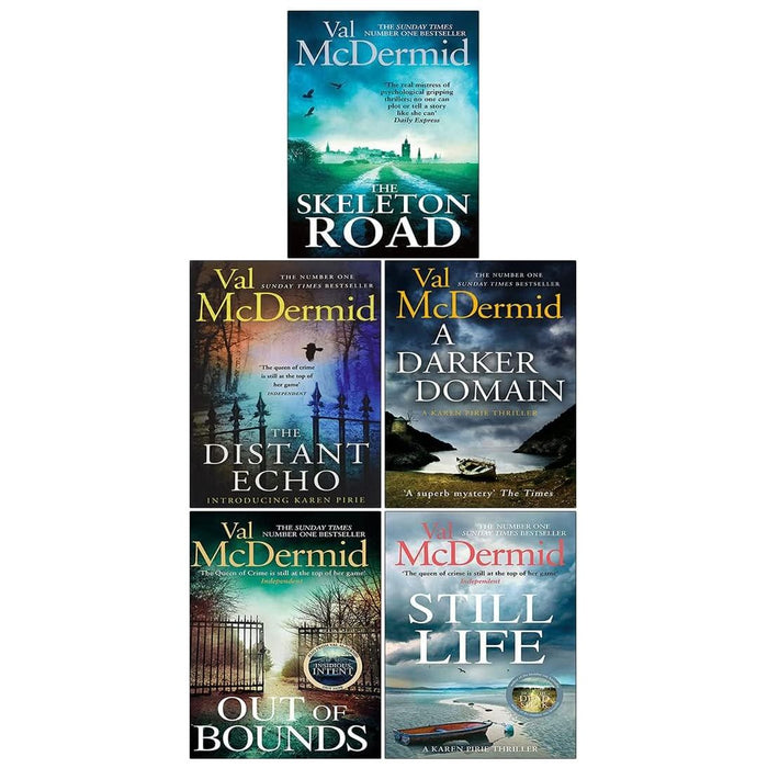 Karen Pirie Series 5 Books Collection Set By Val Mcdermid (The Distant Echo, A Darker Domain, The Skeleton Road, Out of Bounds, Still Life)