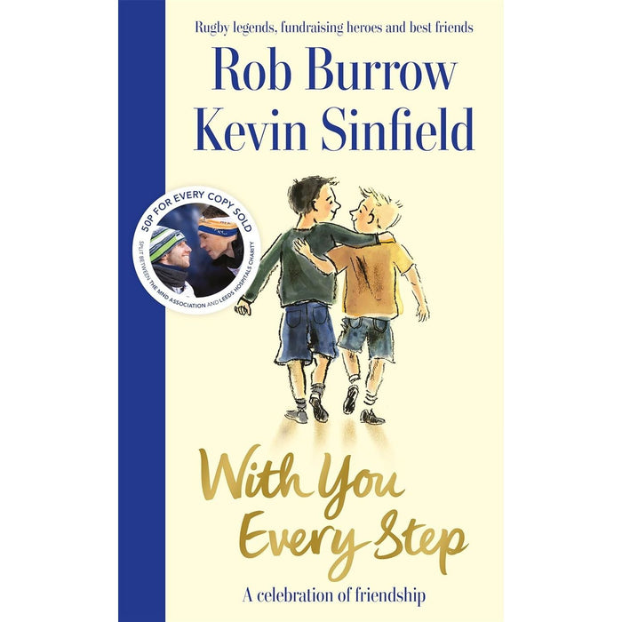 Too Many Reasons to Live, The Extra Mile [Hardcover] & With You Every Step [Hardcover] By Rob Burrow, Kevin Sinfield 3 Books Collection Set