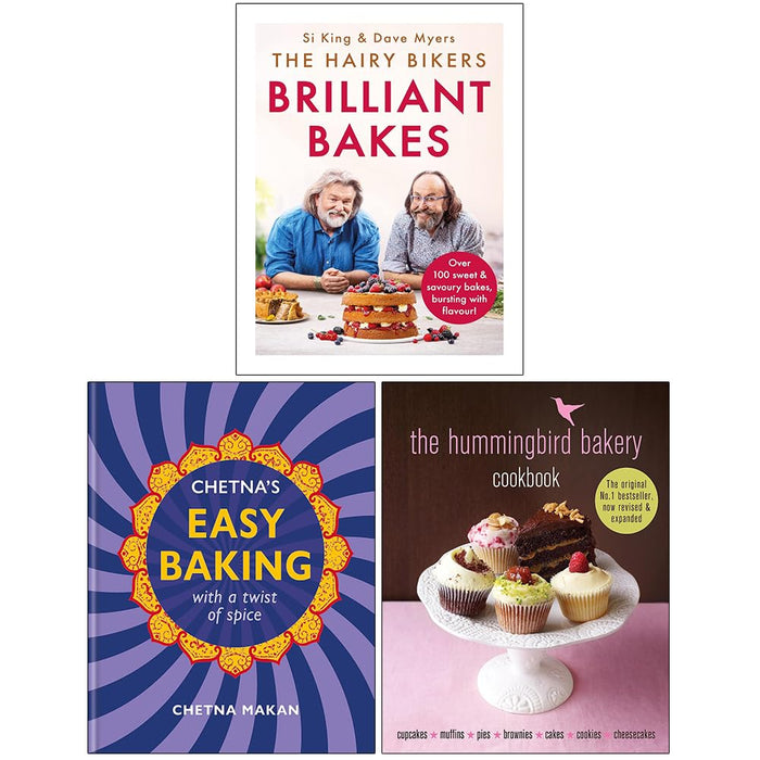 The Hairy Bikers’ Brilliant Bakes, Chetna's Easy Baking & The Hummingbird Bakery Cookbook 3 Books Collection Set