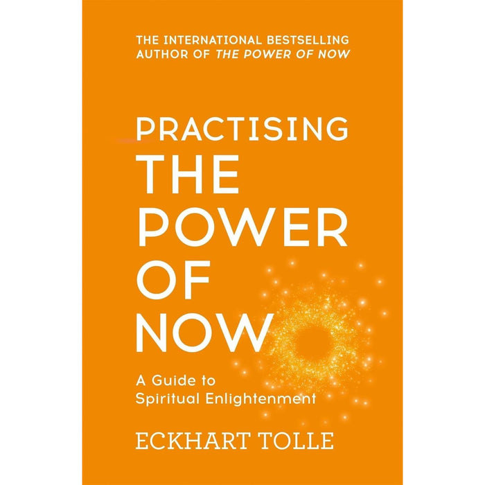 Eckhart Tolle 2 Books Collection Set(Practising The Power Of Now & Stillness Speaks)