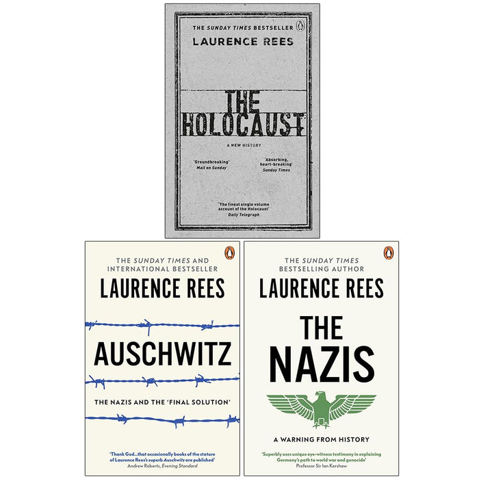 Laurence Rees Collection 3 Books Set (The Holocaust A New History, Auschwitz The Nazis and The 'Final Solution, The Nazis A Warning From History)