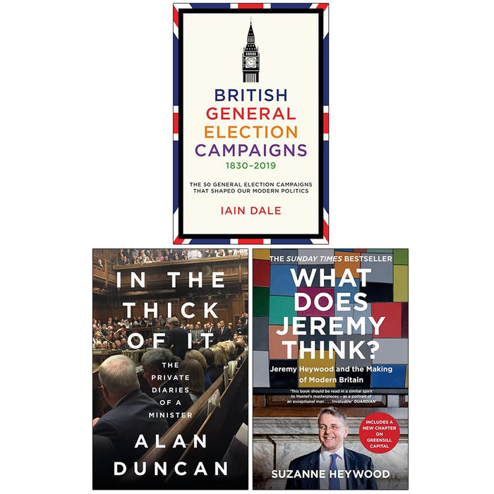 British General Election Campaigns 1830–2019, In The Thick of It, What Does Jeremy Think 3 Books Collection Set