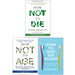 How Not to Die, [Hardcover] How Not to Age & How to Not Die Alone 3 Books Collection Set - The Book Bundle