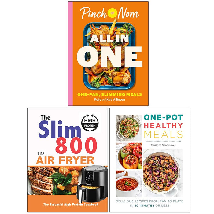 Pinch of Nom ALL IN ONE, The Slim 800 Hot Air Fryer & One Pot Healthy Meals 3 Books Collection Set