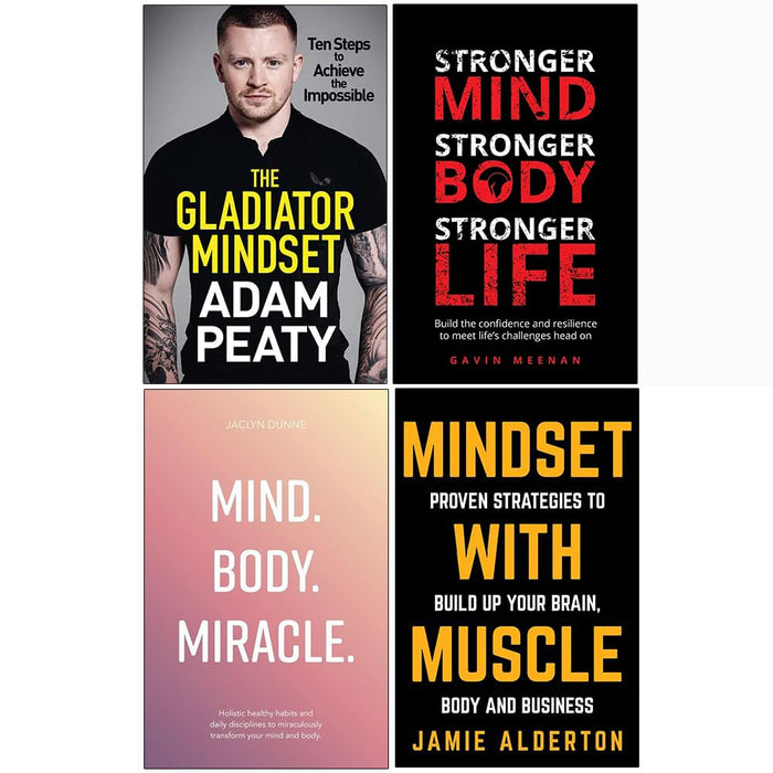 The Gladiator Mindset [Hardcover], Stronger Mind Stronger Body Stronger Life, Mind Body Miracle, Mindset With Muscle Collection 4 Books Set