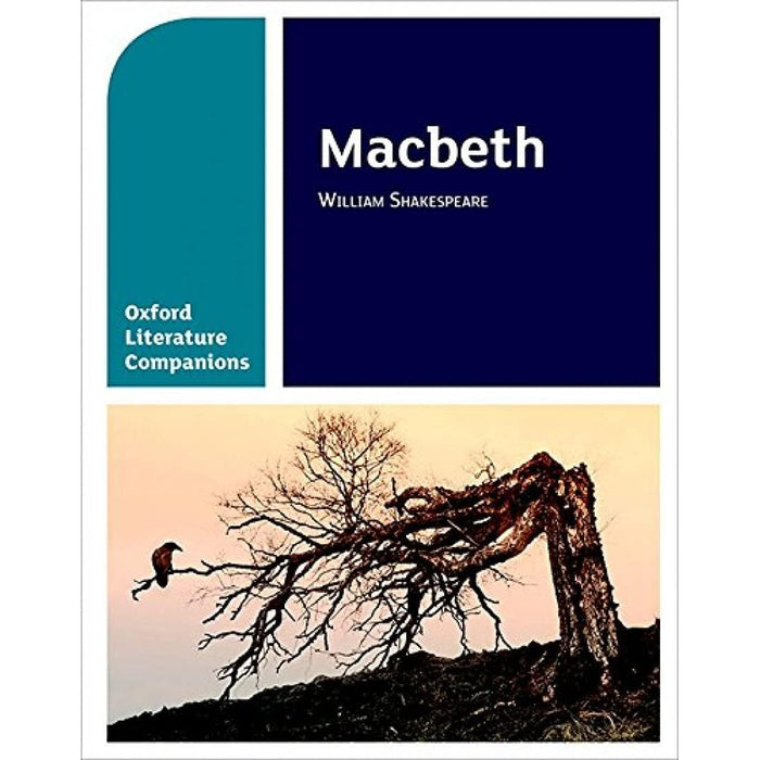 Oxford School William Shakespeare 4 Books Collection Set (Macbeth , Macbeth Oxford Literature Companions )