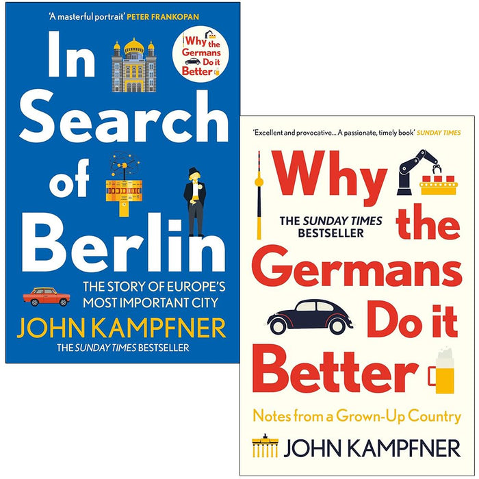 John Kampfner Collection 2 Books Set (In Search Of Berlin & Why the Germans Do it Better)