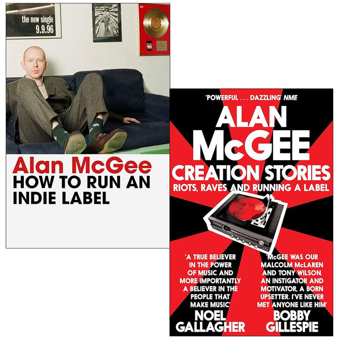 Alan McGee Collection 2 Books Set (How to Run an Indie Label & Creation Stories)