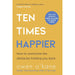 Excessively Obsessed, The Power of Regret, Ten Times Happier & The Profits Principles 4 Books Collection Set - The Book Bundle