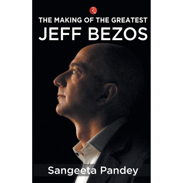 The Making Of The Greatest Jeff Bezos