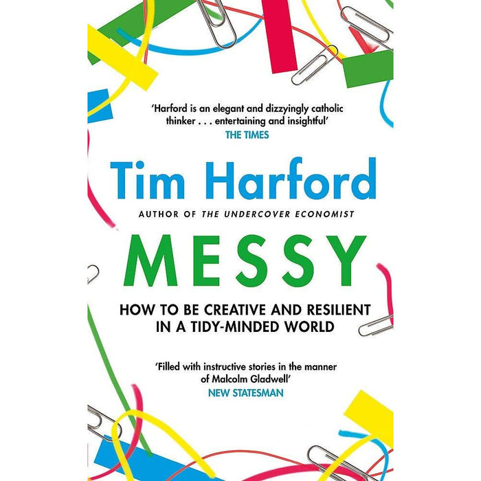 Messy The Power of Disorder to Transform Our Lives & How to Make the World Add Up By Tim Harford 2 Books Collection Set