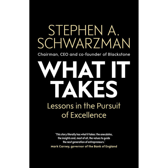 What It Takes: Lessons in the Pursuit of Excellence