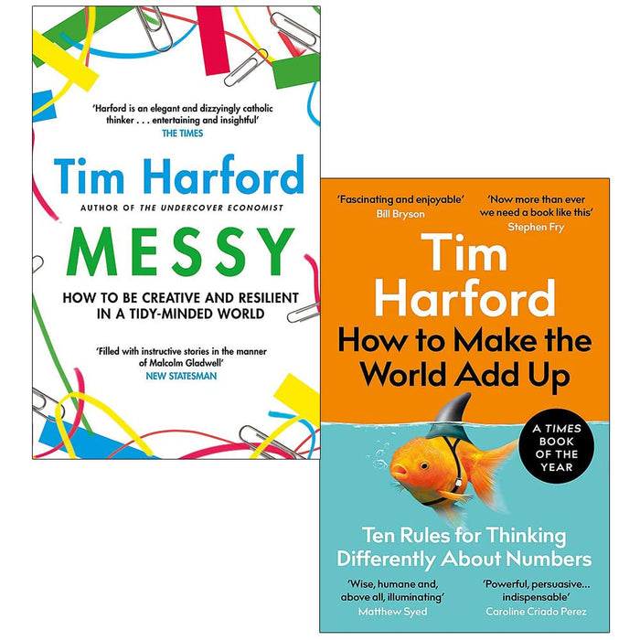 Messy The Power of Disorder to Transform Our Lives & How to Make the World Add Up By Tim Harford 2 Books Collection Set