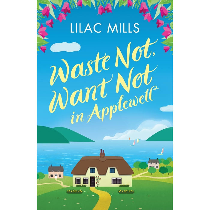 Waste Not, Want Not in Applewell: 1 (Applewell Village): The most heartwarming story you will read this year (Applewell Village, 1)