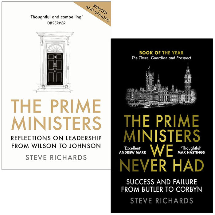 Steve Richards Collection 2 Books Set (The Prime Ministers, The Prime Ministers We Never Had)