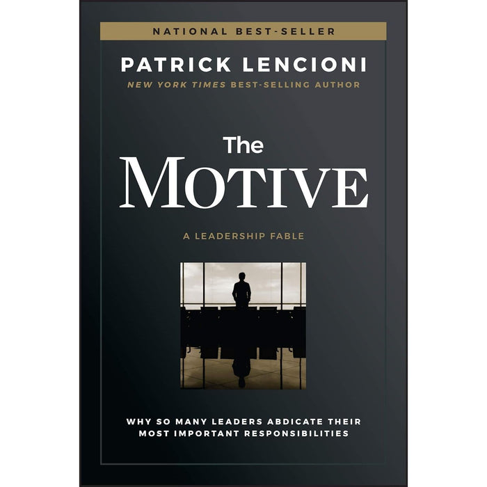 The Motive, Fierce Leadership & Work Rules! 3 Books Collection Set - The Book Bundle