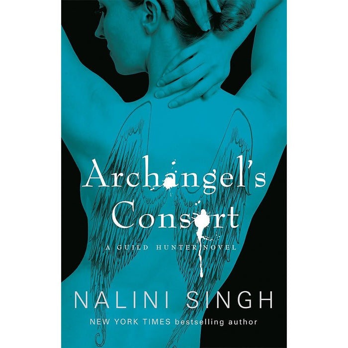 Guild Hunter Series 1-5 Books Collection Set By Nalini Singh (Angels' Blood, Archangel's Kiss, Archangel's Consort, Archangel's Blade & Archangel's Storm)