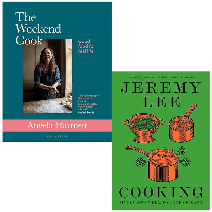 The Weekend Cook By Angela Hartnett & Cooking Simply and Well for One or Many By Jeremy Lee 2 Books Collection Set - The Book Bundle