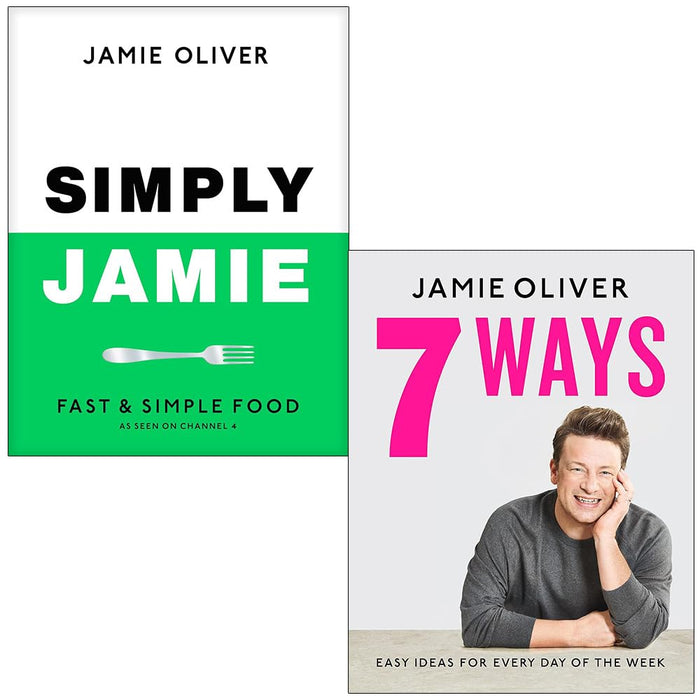 Jamie Oliver Collection 2 Books Set (Simply Jamie Fast & Simple Food, 7 Ways Easy Ideas for Your Favourite Ingredients)