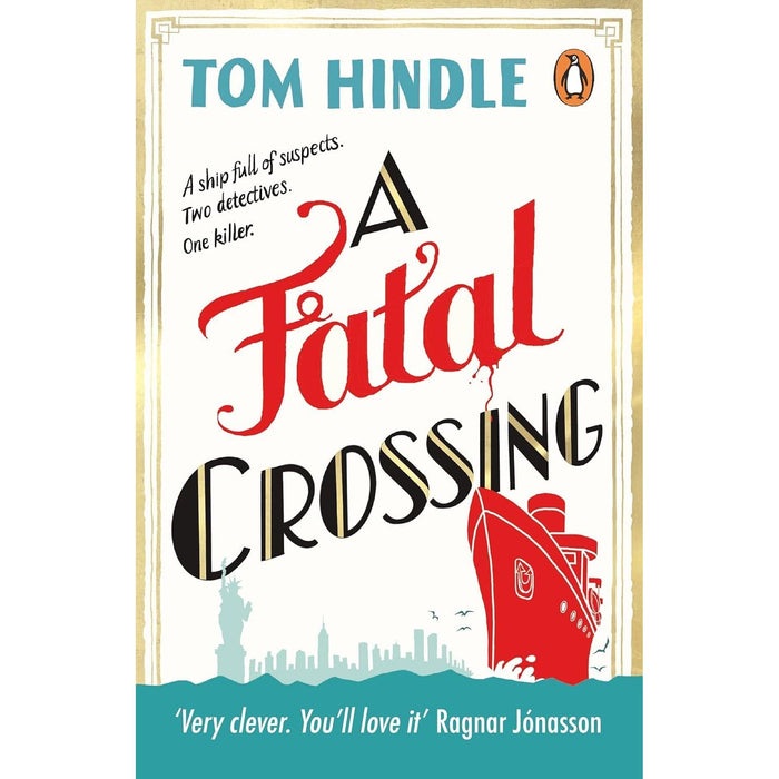 Tom Hindle Collection 3 Books Set (A Fatal Crossing, The Murder Game & Murder on Lake Garda)