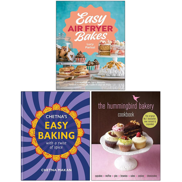 Easy Air Fryer Bakes, Chetna's Easy Baking & The Hummingbird Bakery Cookbook 3 Books Collection Set