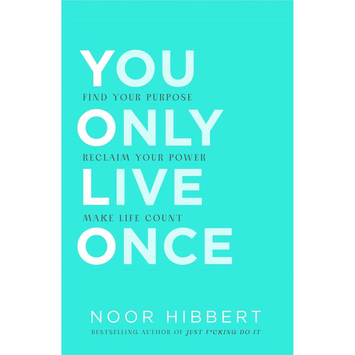 Noor Hibbert  3 Books Set (Just F*cking Do It, You Only Live Once, You Are A F*cking Success)